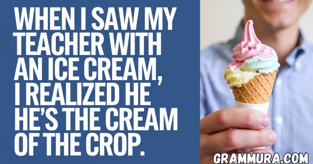 Ice Cream Puns (Short, For Love, Teachers