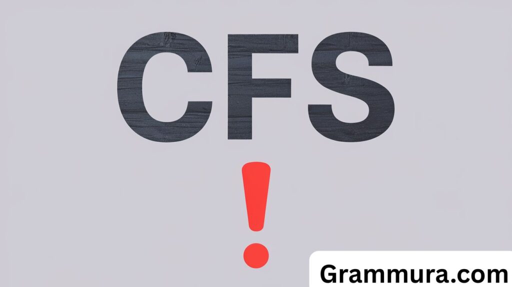 CFS Meaning in Text