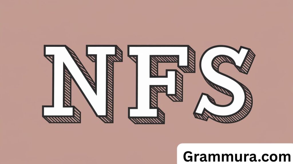 What Does NFS Mean in Text