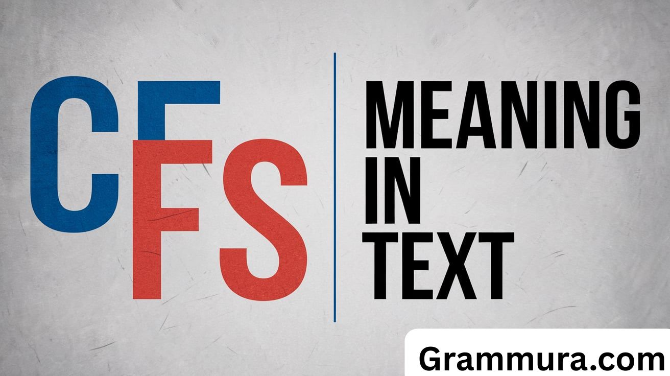 CFS Meaning in Text