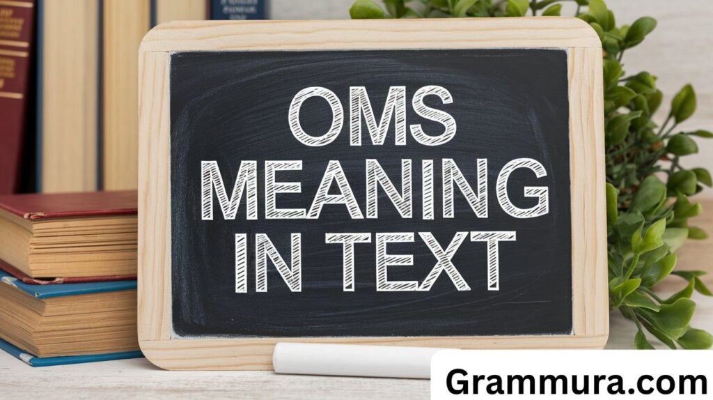OMS Meaning in Text